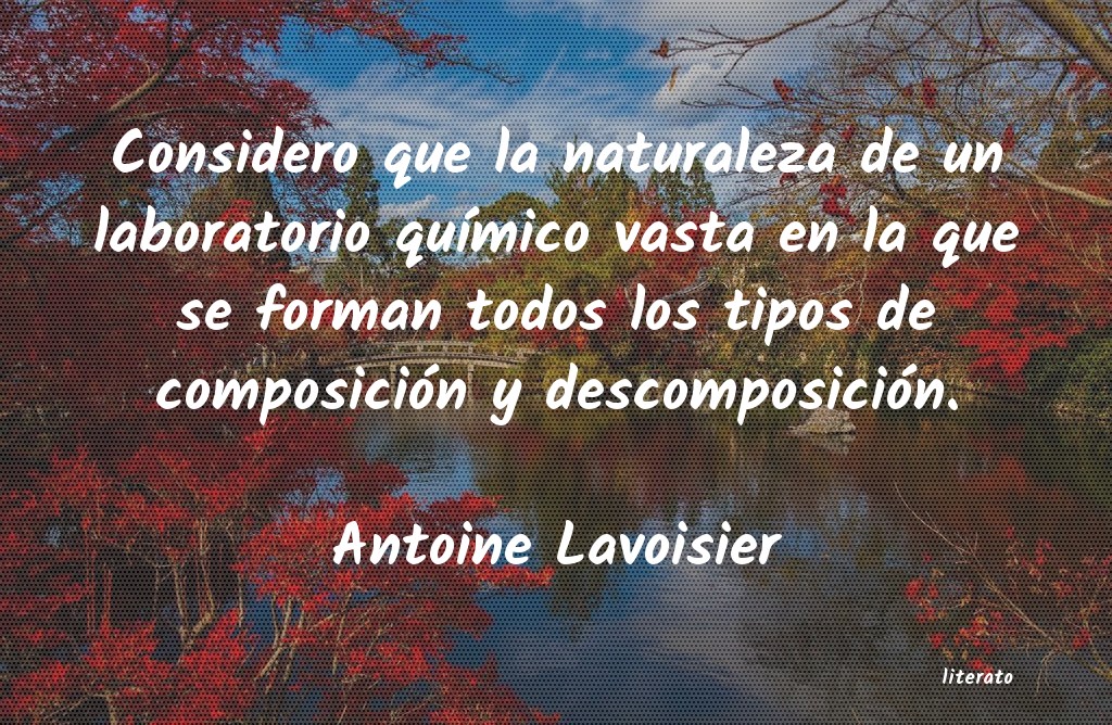 Frases de Antoine Lavoisier