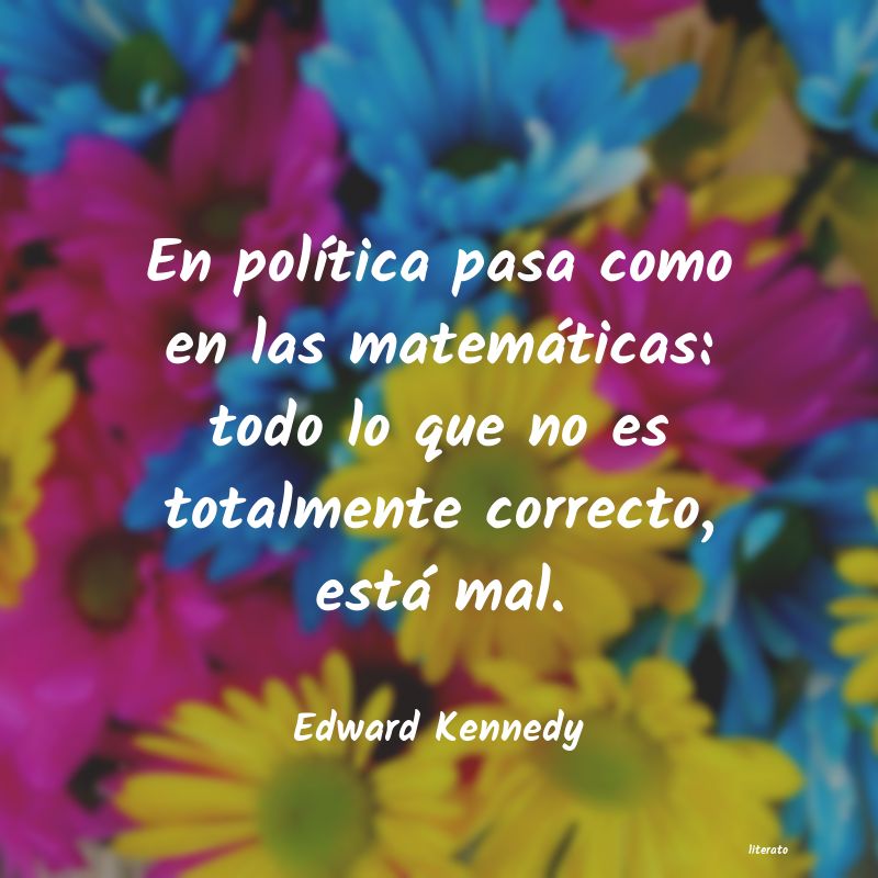 frases de Edward Kennedy