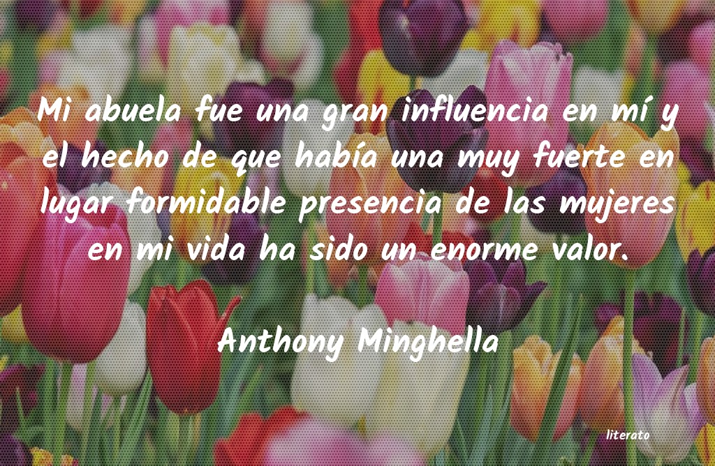 Frases de Anthony Minghella