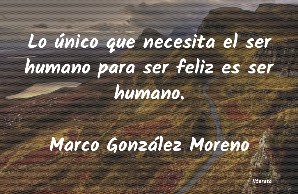 Frases de Marco González Moreno
