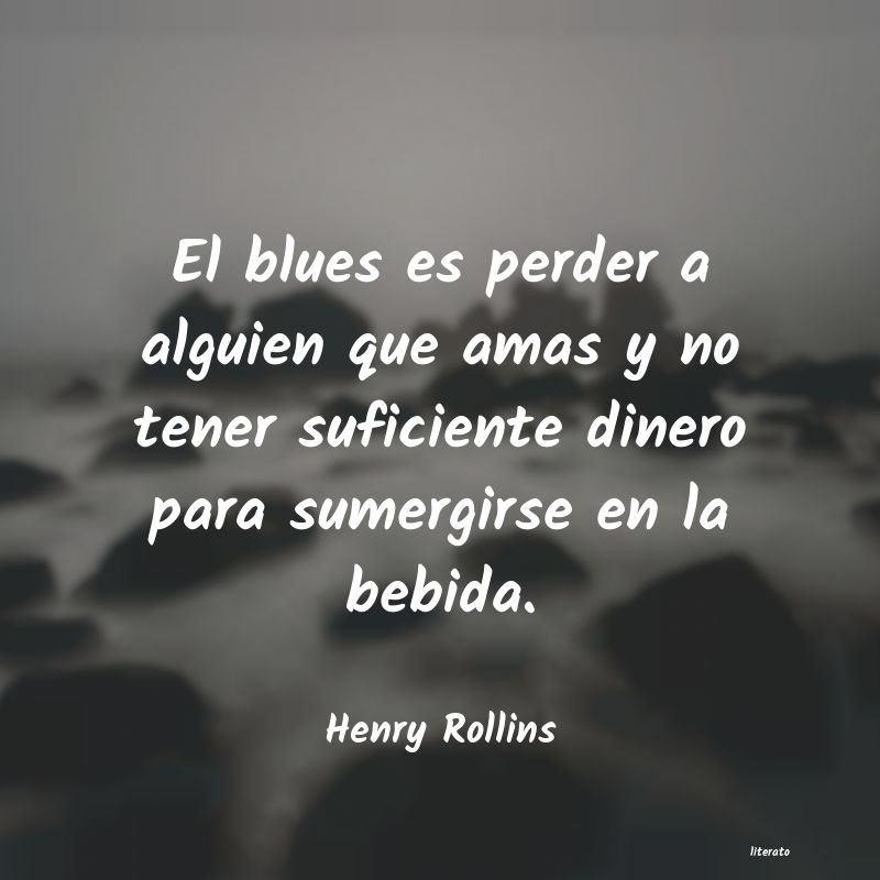 Frases de Henry Rollins