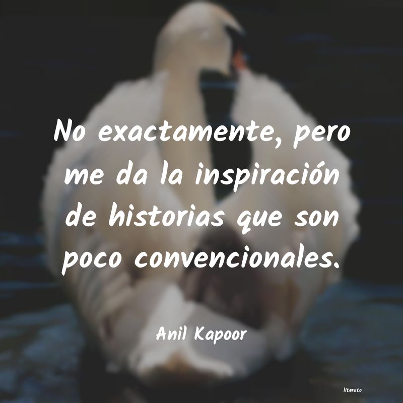 frases de Anil Kapoor