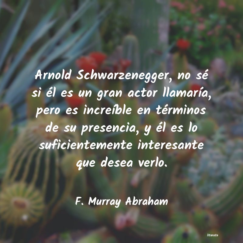 frases de F. Murray Abraham
