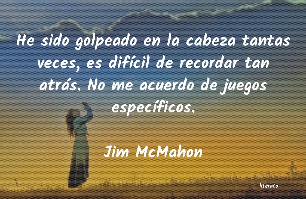 Frases de Jim McMahon