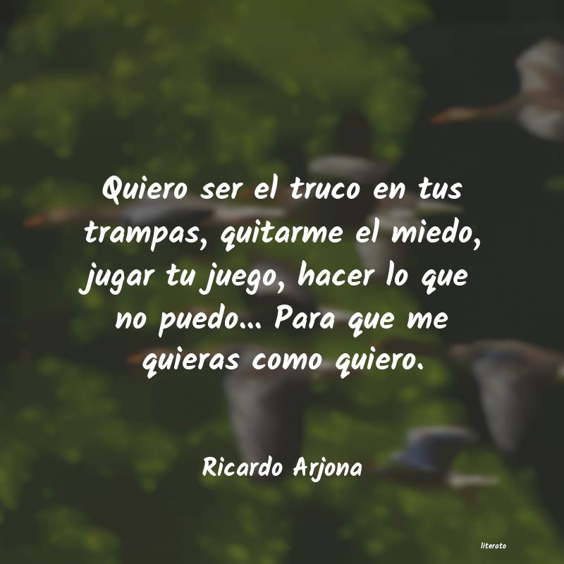 Frases de Ricardo Arjona