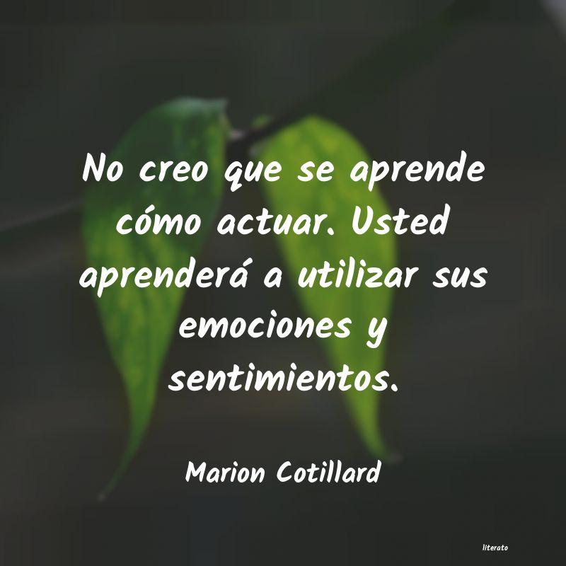 Frases de Marion Cotillard