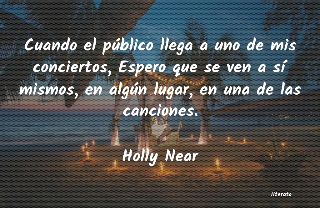 Frases de Holly Near