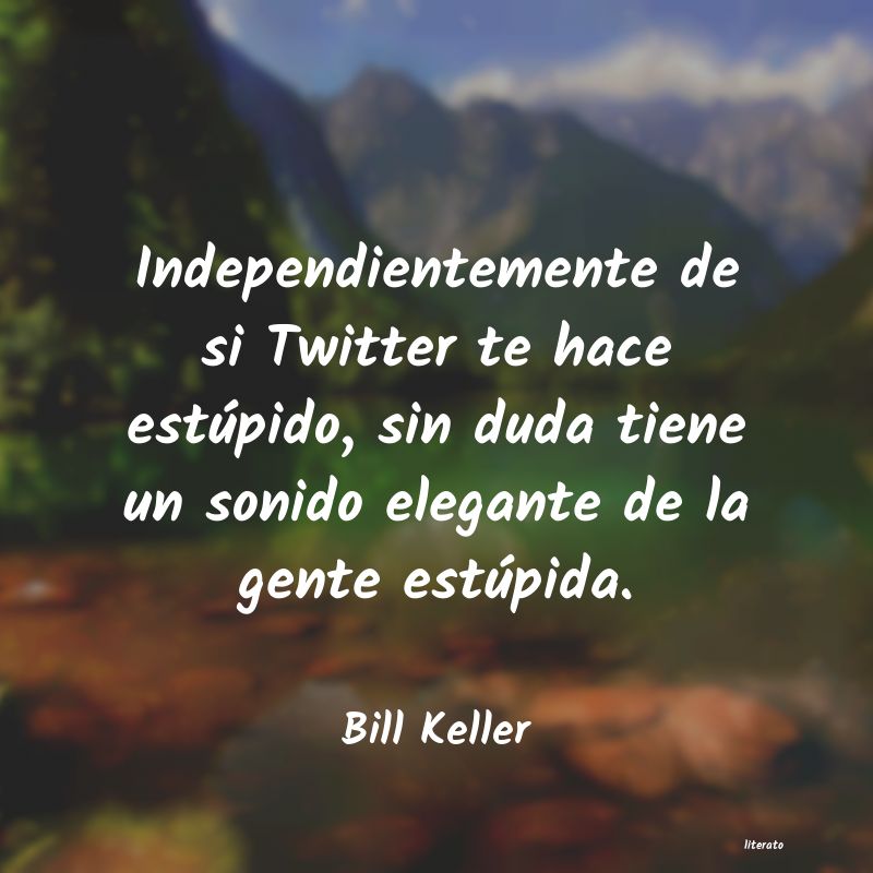 Frases de Bill Keller