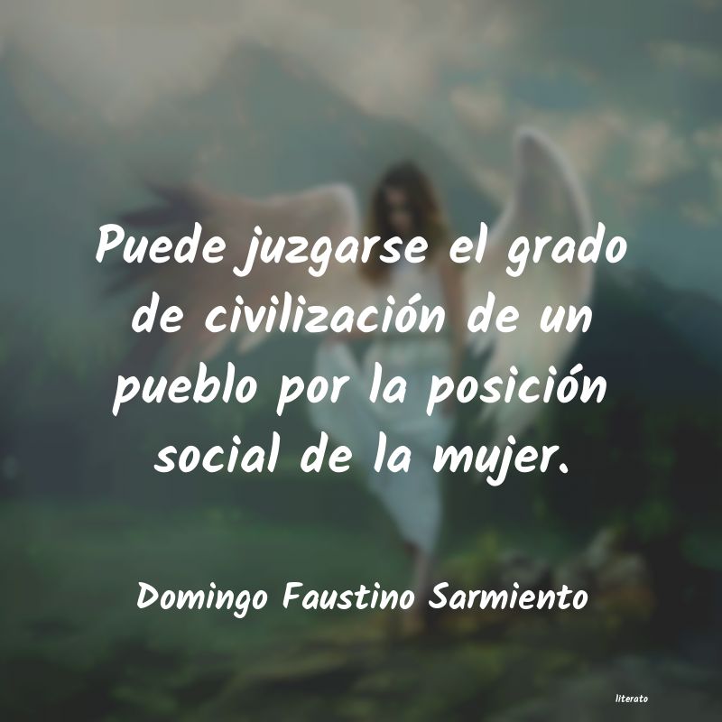 Frases de Domingo Faustino Sarmiento