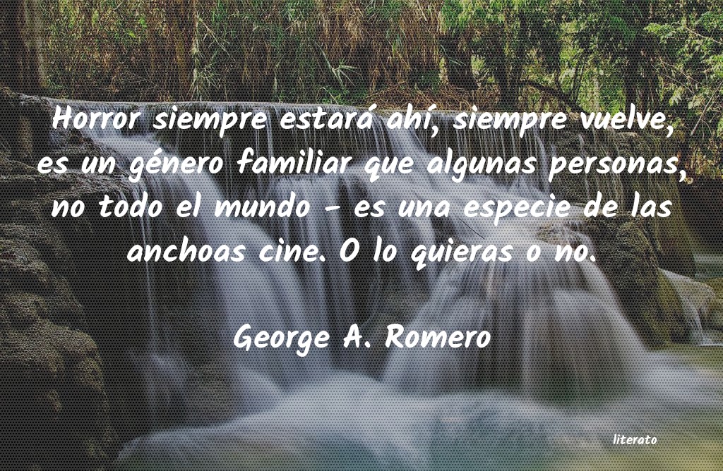 frases de George A. Romero