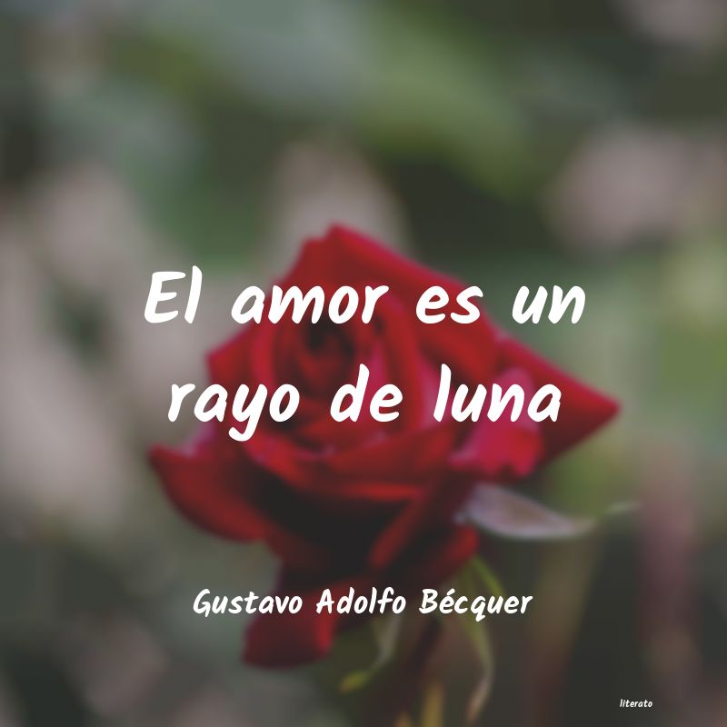 Frases de Gustavo Adolfo Bécquer