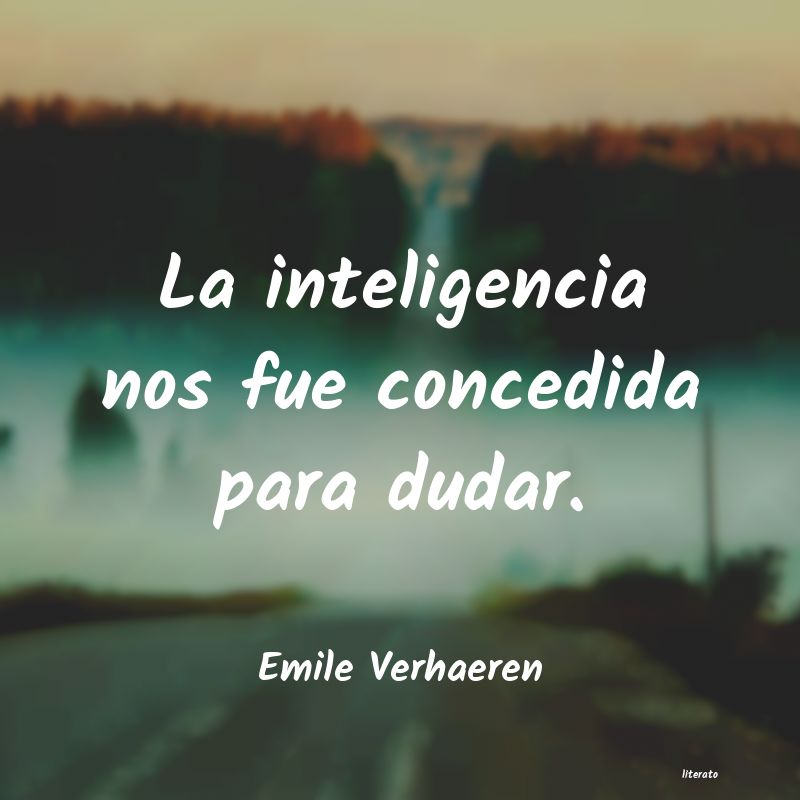 Frases de Emile Verhaeren