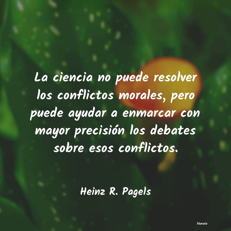 frases de Heinz R. Pagels