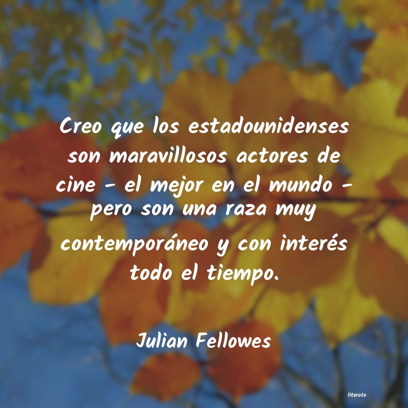 Frases de Julian Fellowes