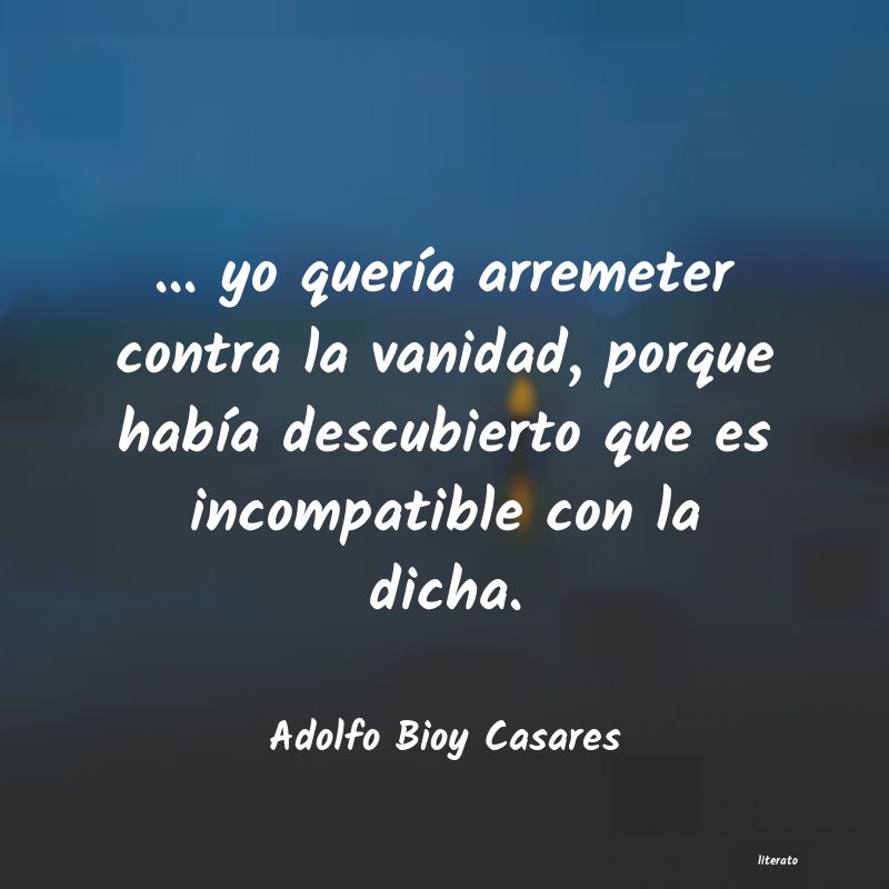 frases de Adolfo Bioy Casares