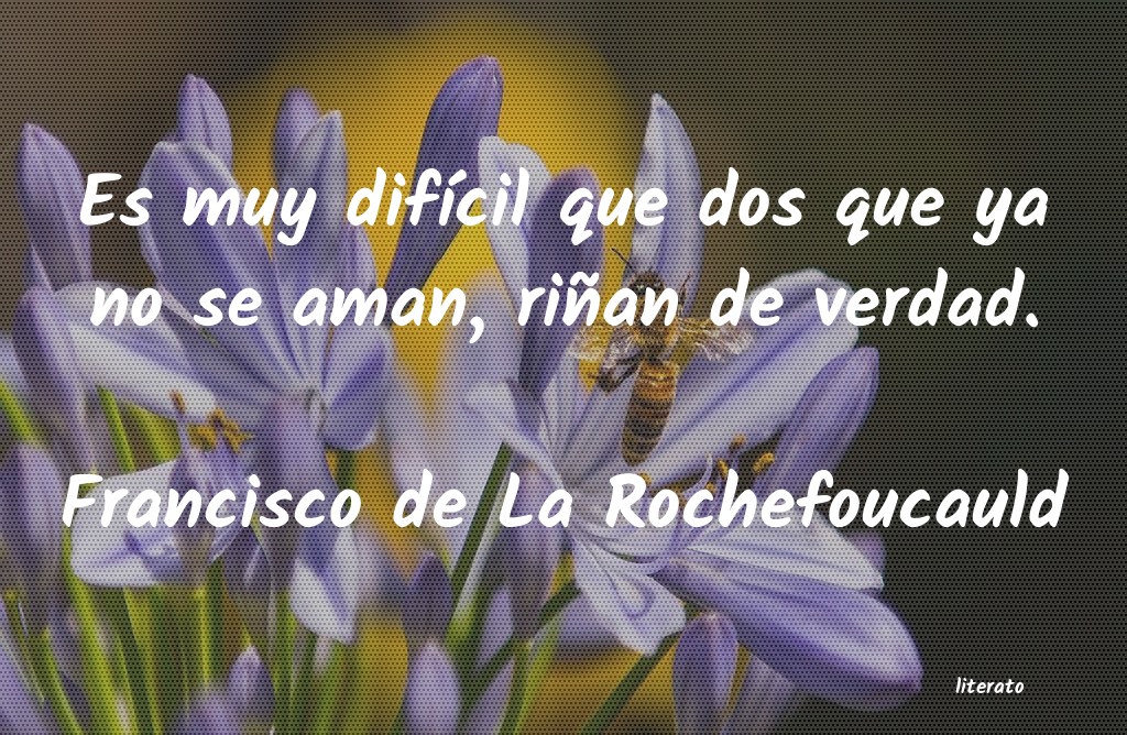 Frases de Francisco de La Rochefoucauld