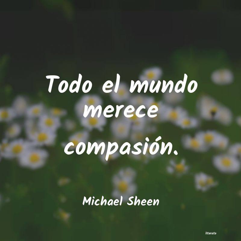 Frases de Michael Sheen