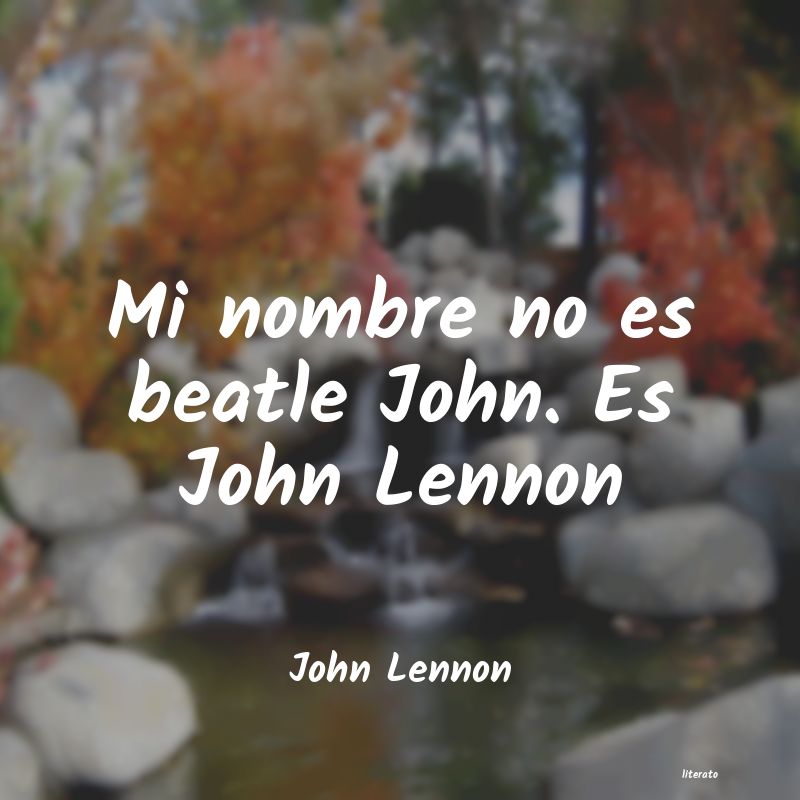 frases de john lennon de corazaï¿½en