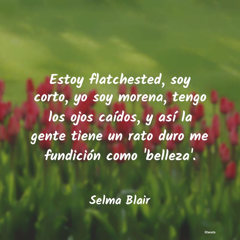 frases de Selma Blair