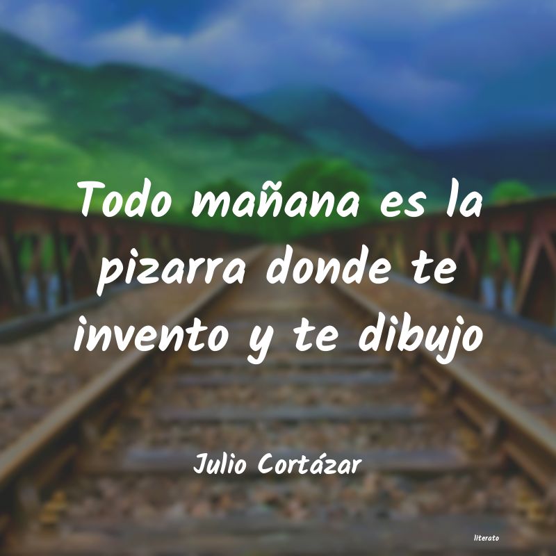 frases de Julio Cortázar