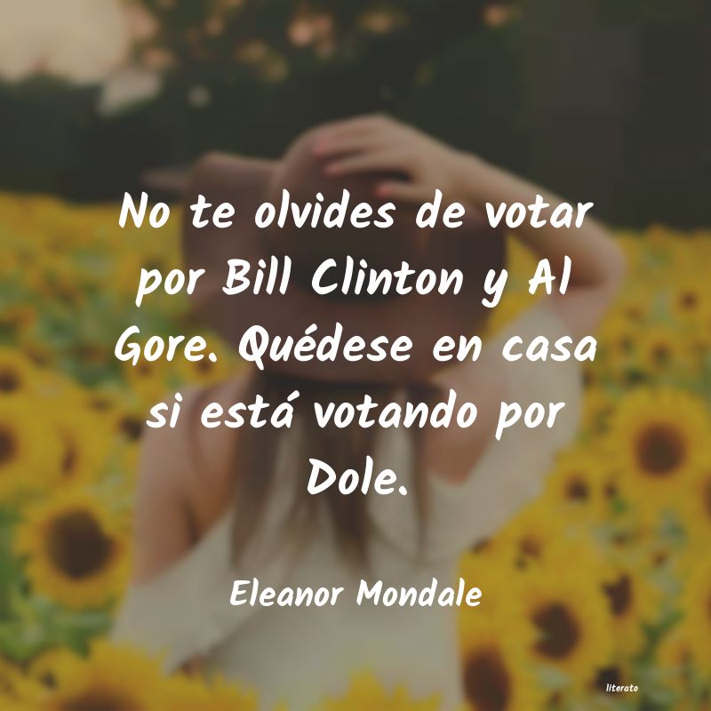 Frases de Eleanor Mondale