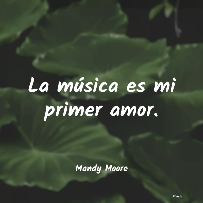 frases de Mandy Moore
