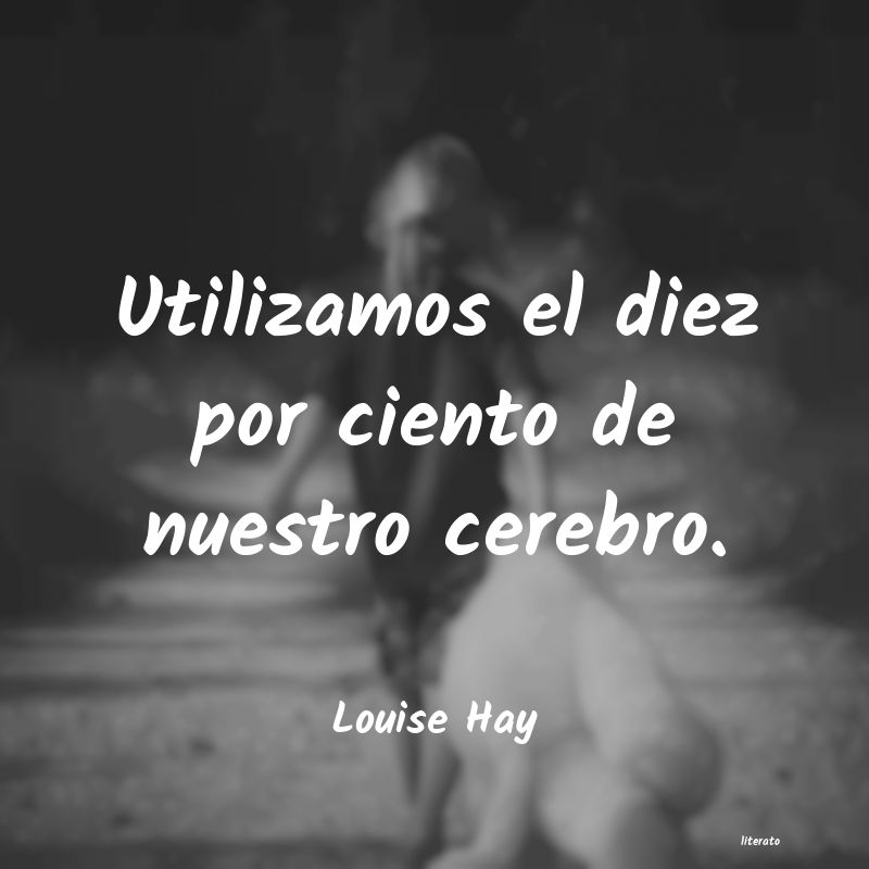 frases de Louise Hay