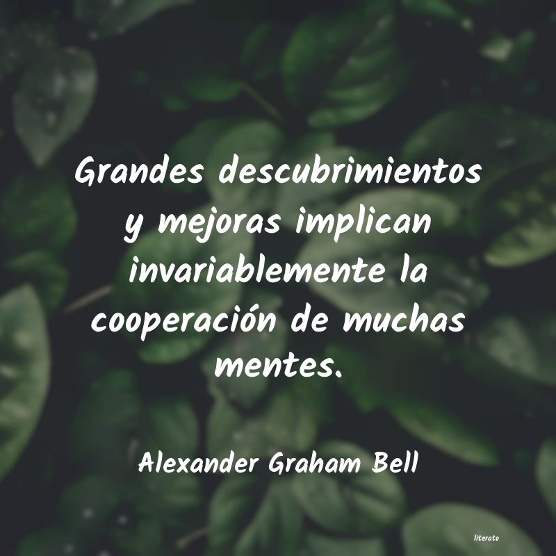 Frases de Alexander Graham Bell