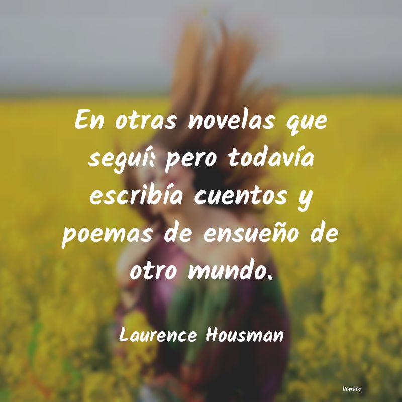 Frases de Laurence Housman