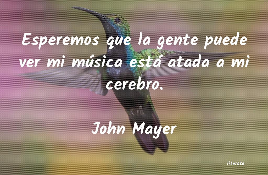 Frases de John Mayer