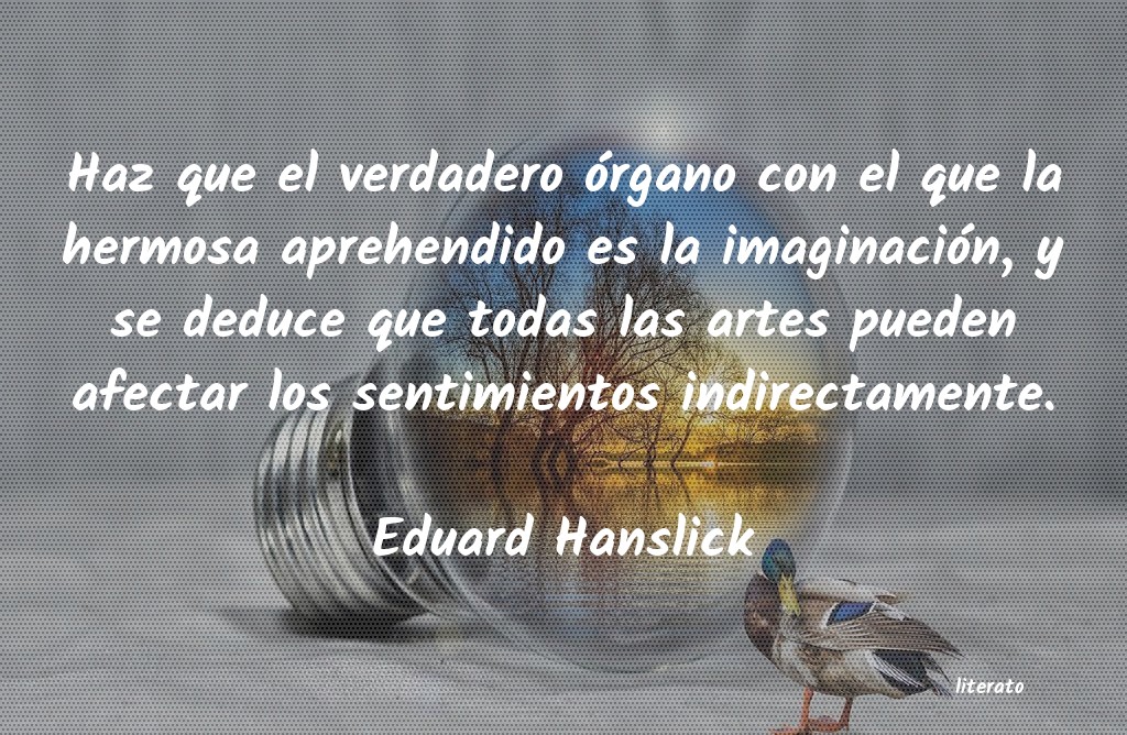 Frases de Eduard Hanslick
