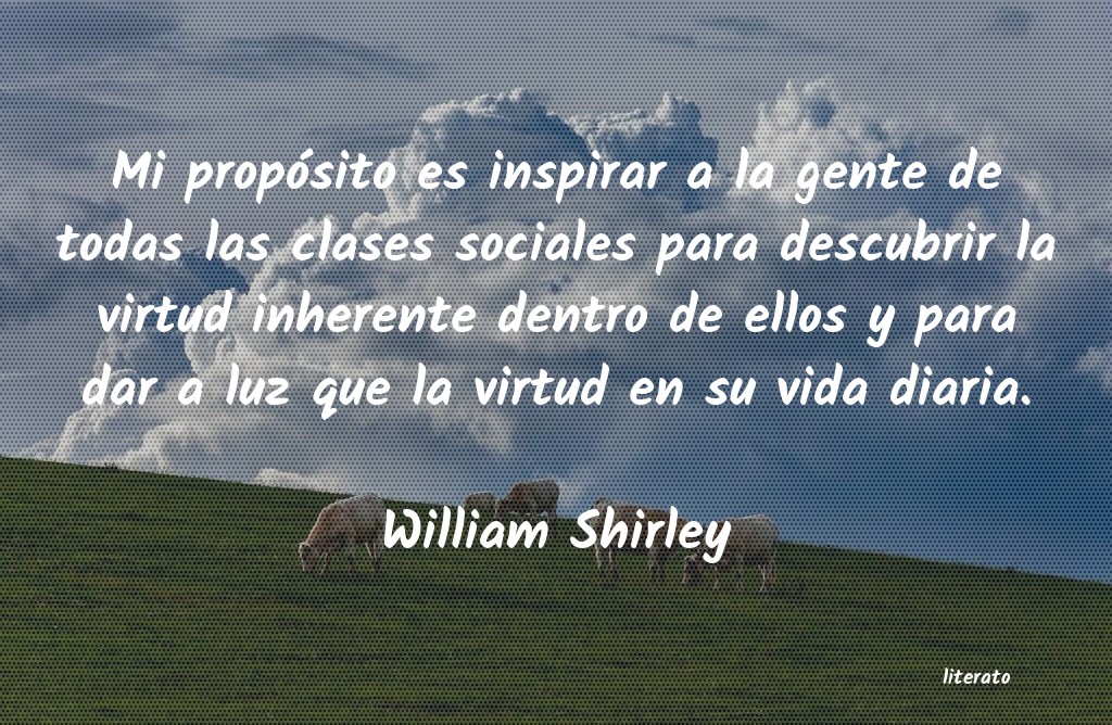 Frases de William Shirley