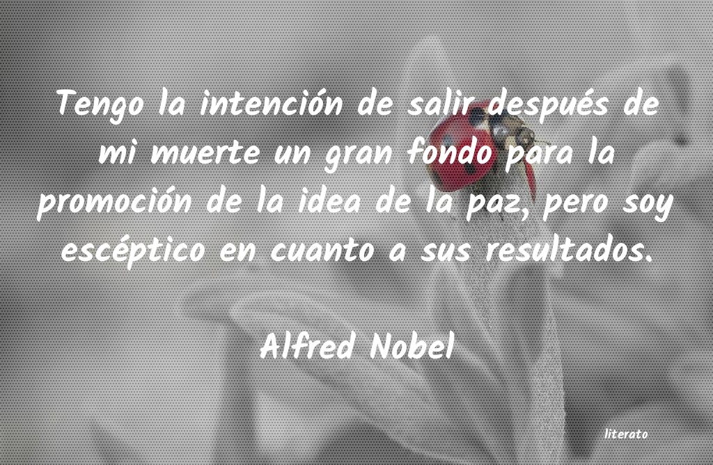 Frases de Alfred Nobel