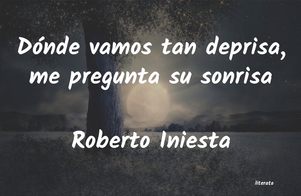 frases de Roberto Iniesta