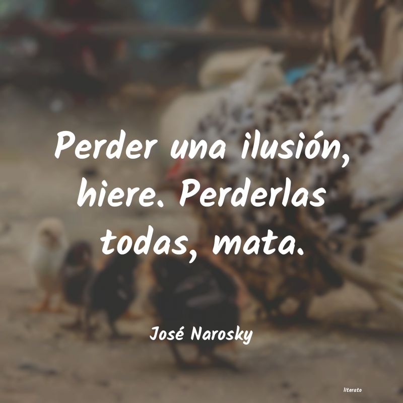 Frases de José Narosky