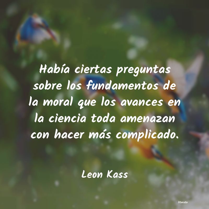 frases de Leon Kass