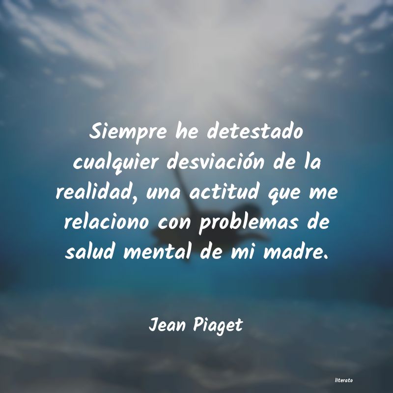 Frases de Jean Piaget