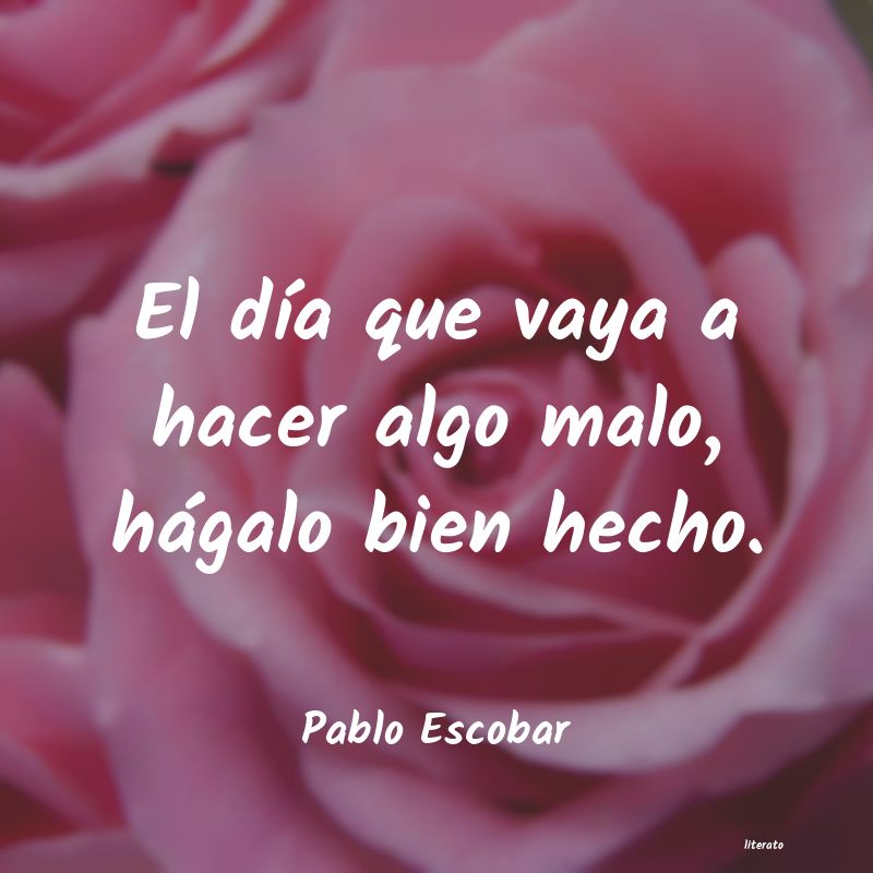 frases de Pablo Escobar