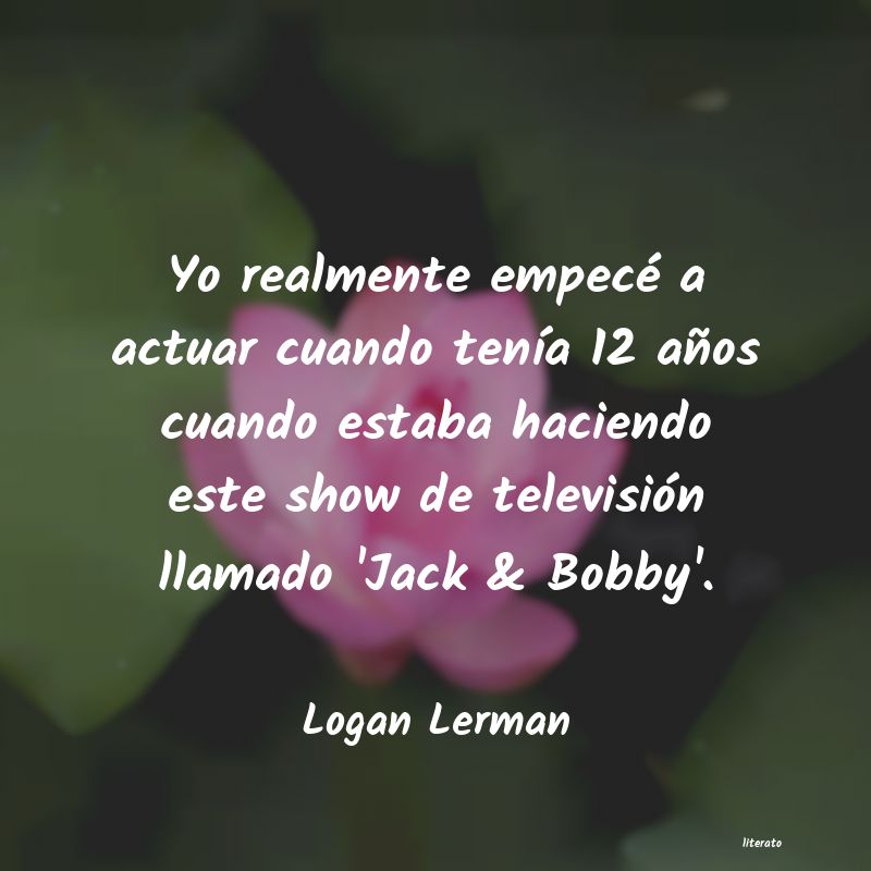 frases de Logan Lerman
