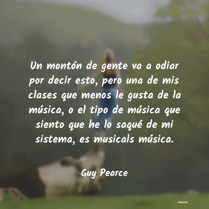 Frases de Guy Pearce