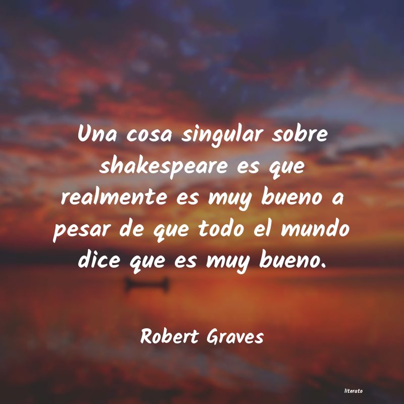 Frases de Robert Graves