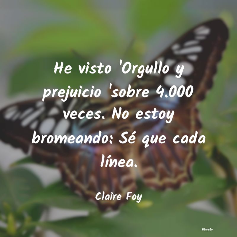 Frases de Claire Foy