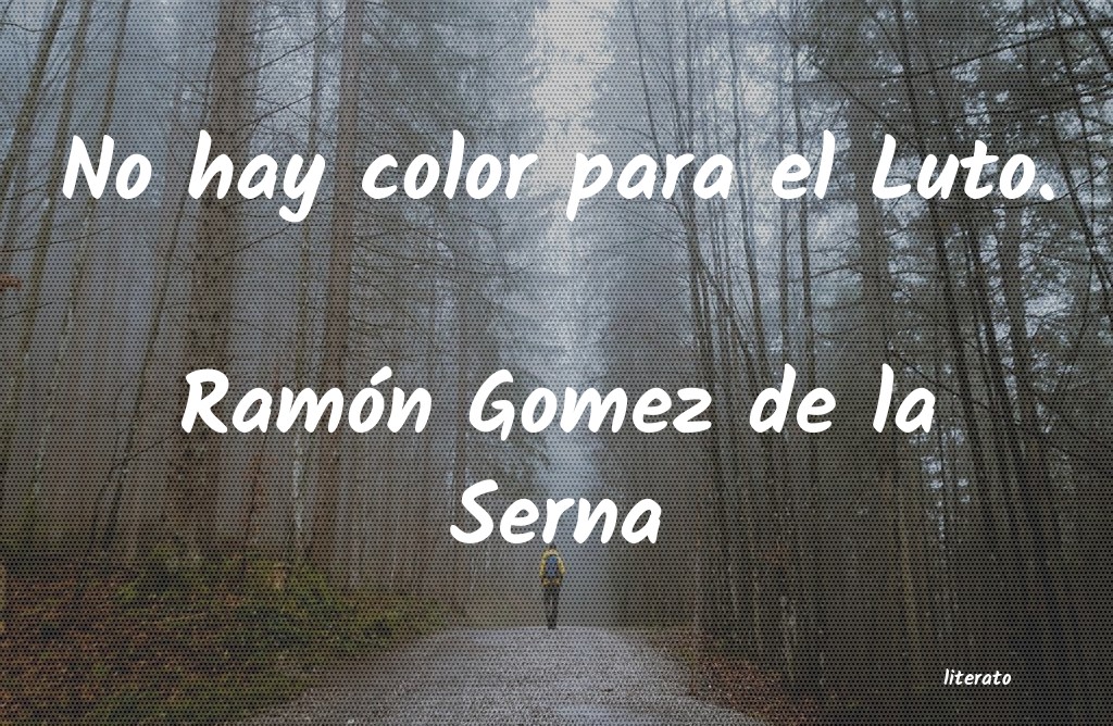 frases de Ramón Gomez de la Serna