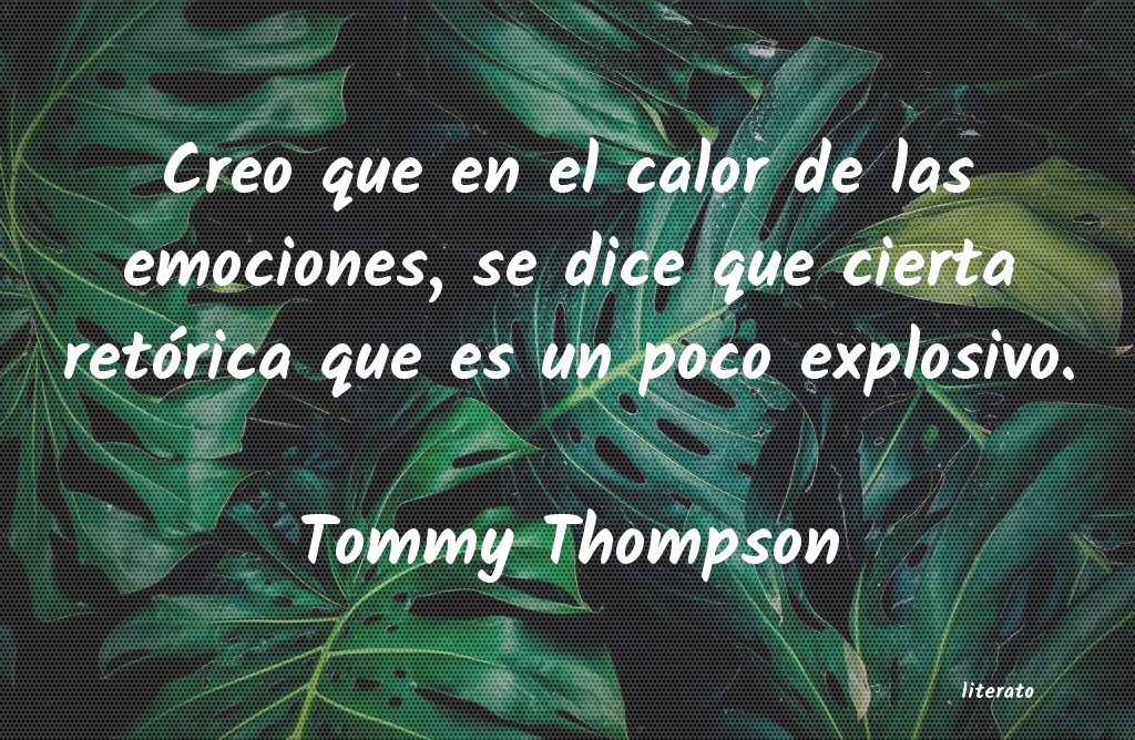 Frases de Tommy Thompson