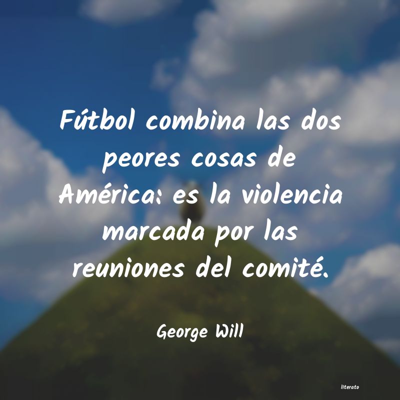 frases de George Will