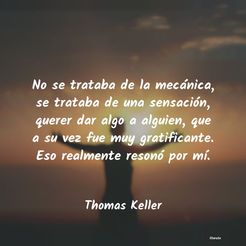 Frases de Thomas Keller