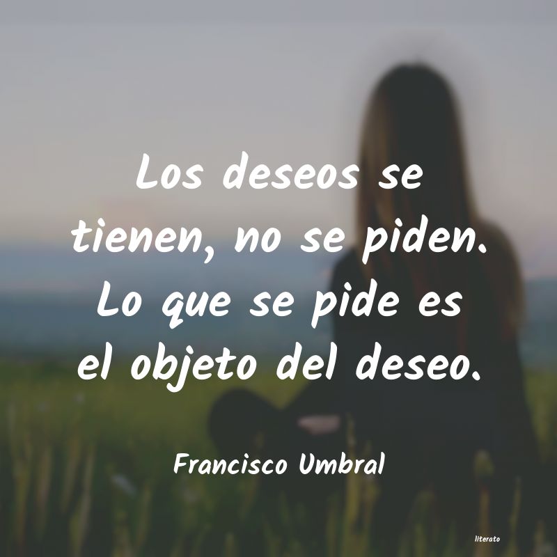 frases de Francisco Umbral