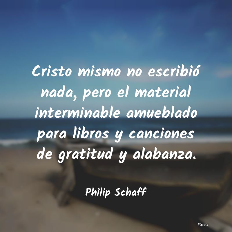 Frases de Philip Schaff