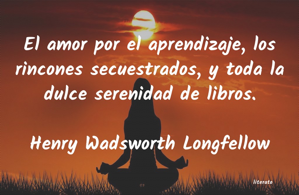 frases de Henry Wadsworth Longfellow