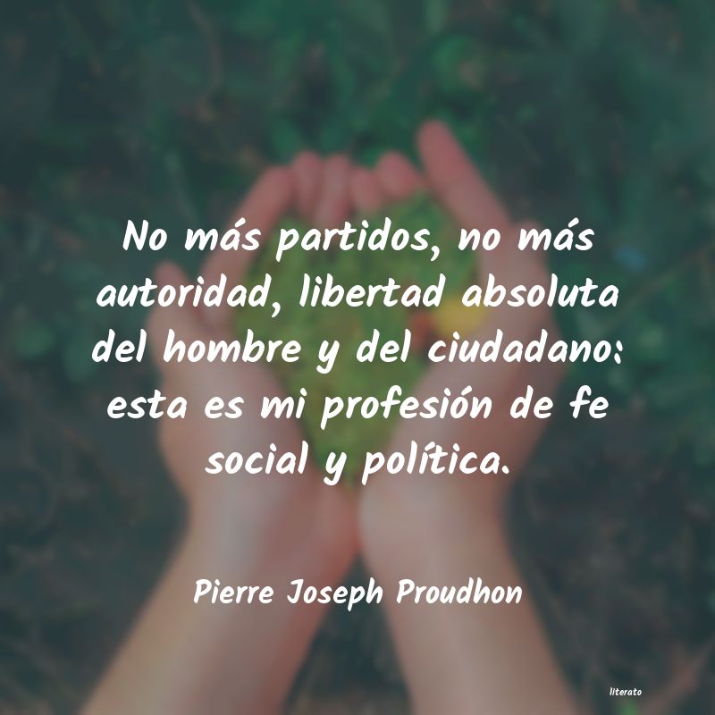 Frases de Pierre Joseph Proudhon